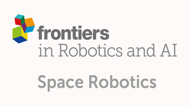 Frontiers in Robotics and AI